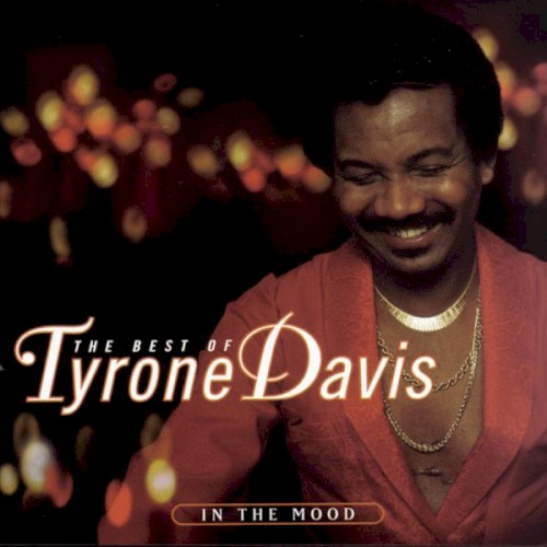 The Best of Tyrone Davis: In the Mood
