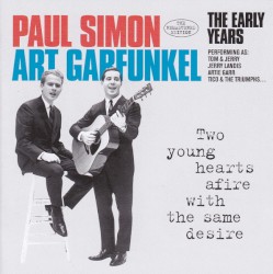 The Early Years (Two Young Hearts Afire With the Same Desire)