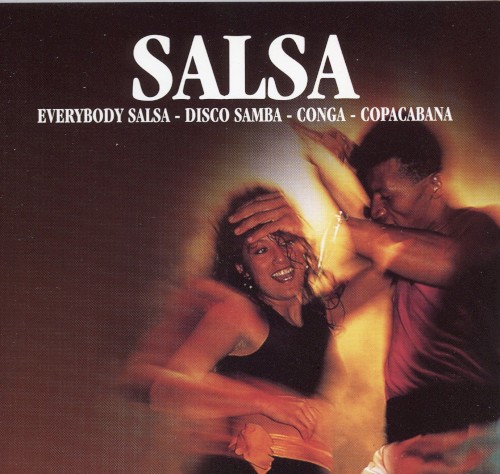 Salsa: Everybody Salsa – Disco Samba – Conga – Copacabana