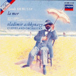 La mer / Nocturnes / Prélude à l'après-midi d'un faune
