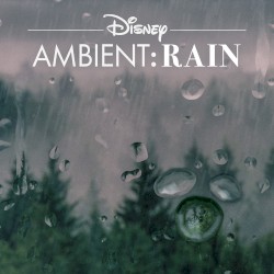 Disney Ambient: Rain