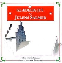 Glædelig jul: Julens salmer