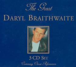 The Great Daryl Braithwaite