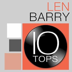 10 Tops: Len Barry