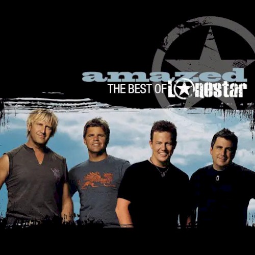 Amazed: The Best of Lonestar