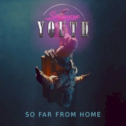 So Far From Home
