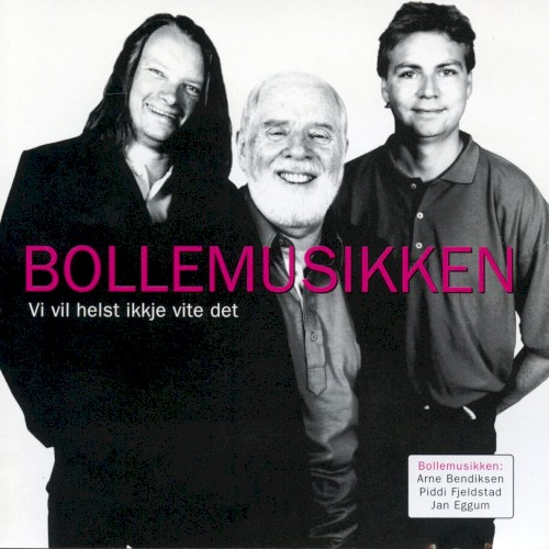 Vi vil helst ikkje vite det