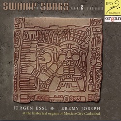 Swamp Songs: Improvisations for 2 Organs