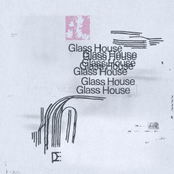 Glass House
