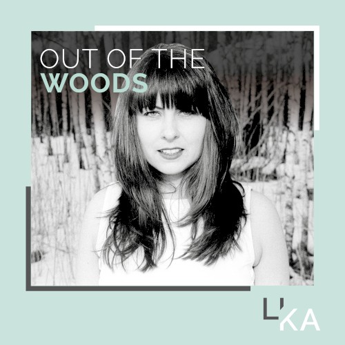 Out of the Woods