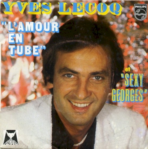 L'Amour en tubes / Sexy Georges