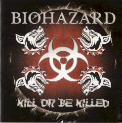 Kill or Be Killed