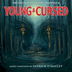 Young & Cursed (Original Motion Picture Soundtrack)