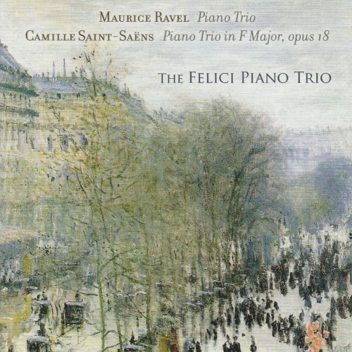 Ravel: Piano Trio / Saint‐Saëns: Piano Trio in F major, op. 18