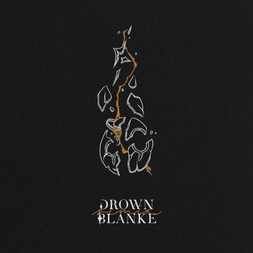 Drown (Blanke remix)