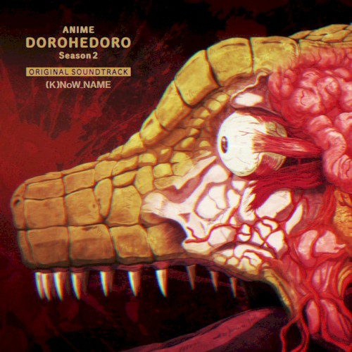 ANIME DOROHEDORO Season2 ORIGINAL SOUNDTRACK