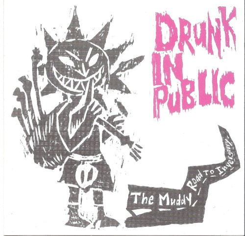 Drunk in Public IV: The Muddy Road to Invergarry
