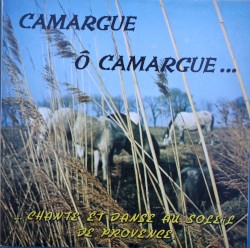 Camargue Ô Camargue