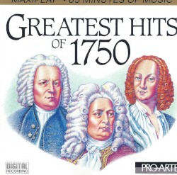 Greatest Hits of 1750