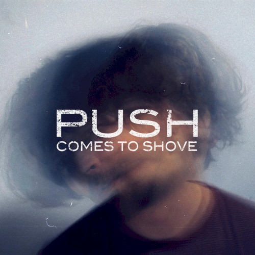 Push Comes to Shove