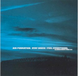 Stay Inside/Feel Everything