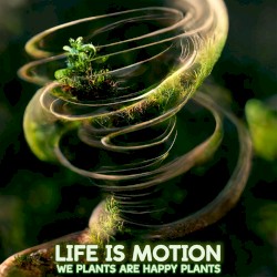 Life Is Motion