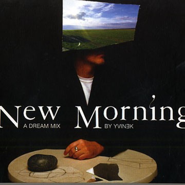 New Morning: A Dream Mix by Yvinek