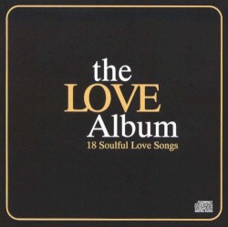 The Love Album: 18 Soulful Love Songs