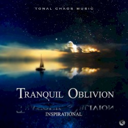 Tranquil Oblivion (Inspirational)