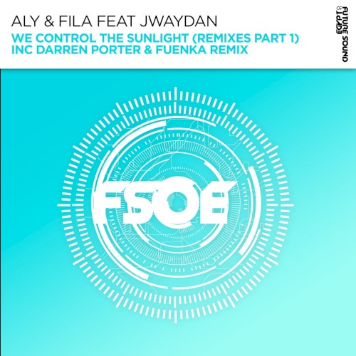 We Control The Sunlight Remixes (Part 1)