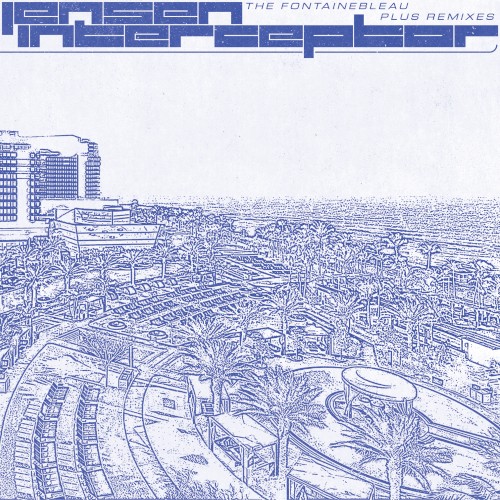 The Fontainebleau + Remixes