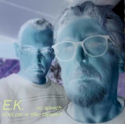 E.K. No Speech