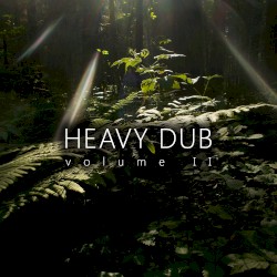 Heavy Dub Vol. 2