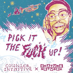 Pick It the Fuck Up