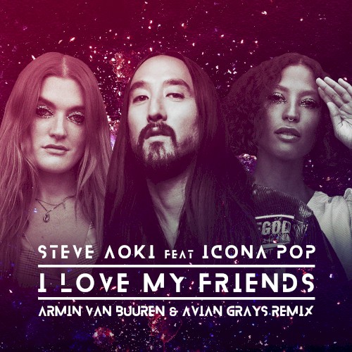 I Love My Friends (Armin van Buuren & Avian Grays remix)