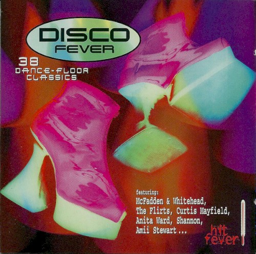 Disco Fever: 38 Dance-Floor Classics