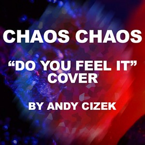 Do You Feel It?
