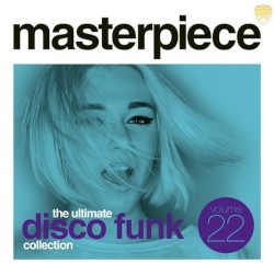 Masterpiece Volume 22 - The Ultimate Disco Funk Collection