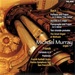 Organ Music of Johann Sebastian Bach and César Franck