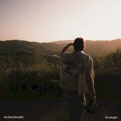 My Love (Rework)