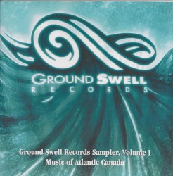 Ground Swell Records Sampler, Volume 1