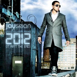 2012 (It Ain’t The End)