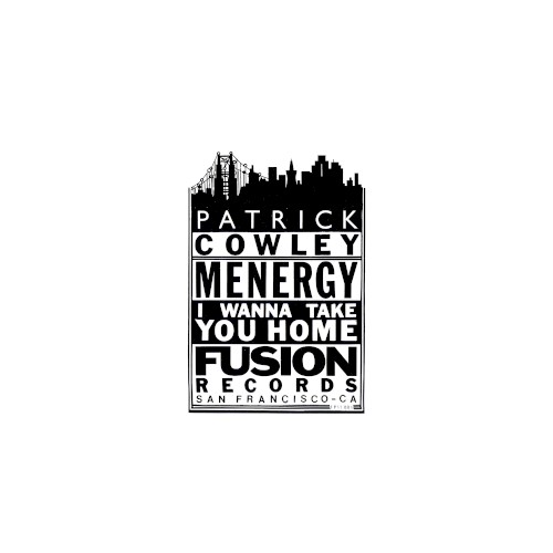 Menergy / I Wanna Take You Home