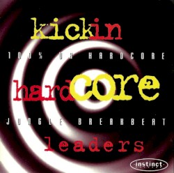 Kickin’ Hardcore Leaders