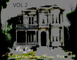 Live at Mothster Mansion: Vol 2