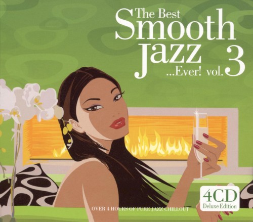 The Best Smooth Jazz …Ever! Vol. 3