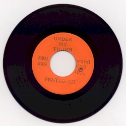Under My Thumb / When the Screams Come