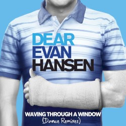 Waving Through a Window (Dance Remixes)