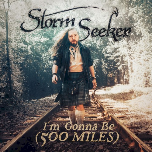 I’m Gonna Be (500 Miles)
