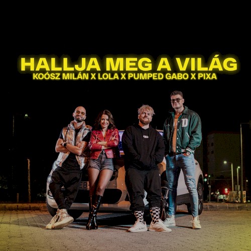 Hallja meg a világ